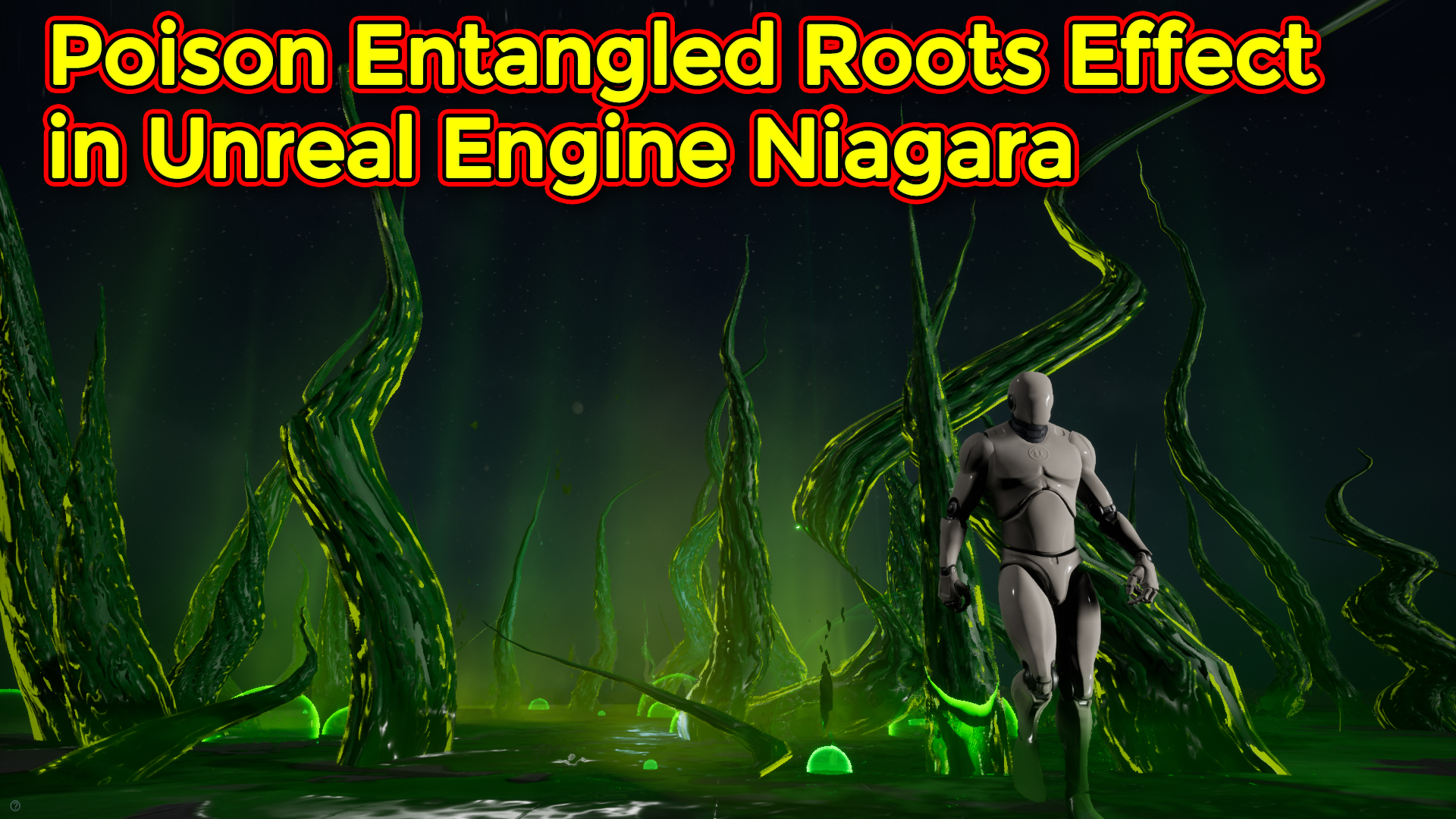Poison Entangled Roots Effect | Unreal Engine Niagara Tutorial