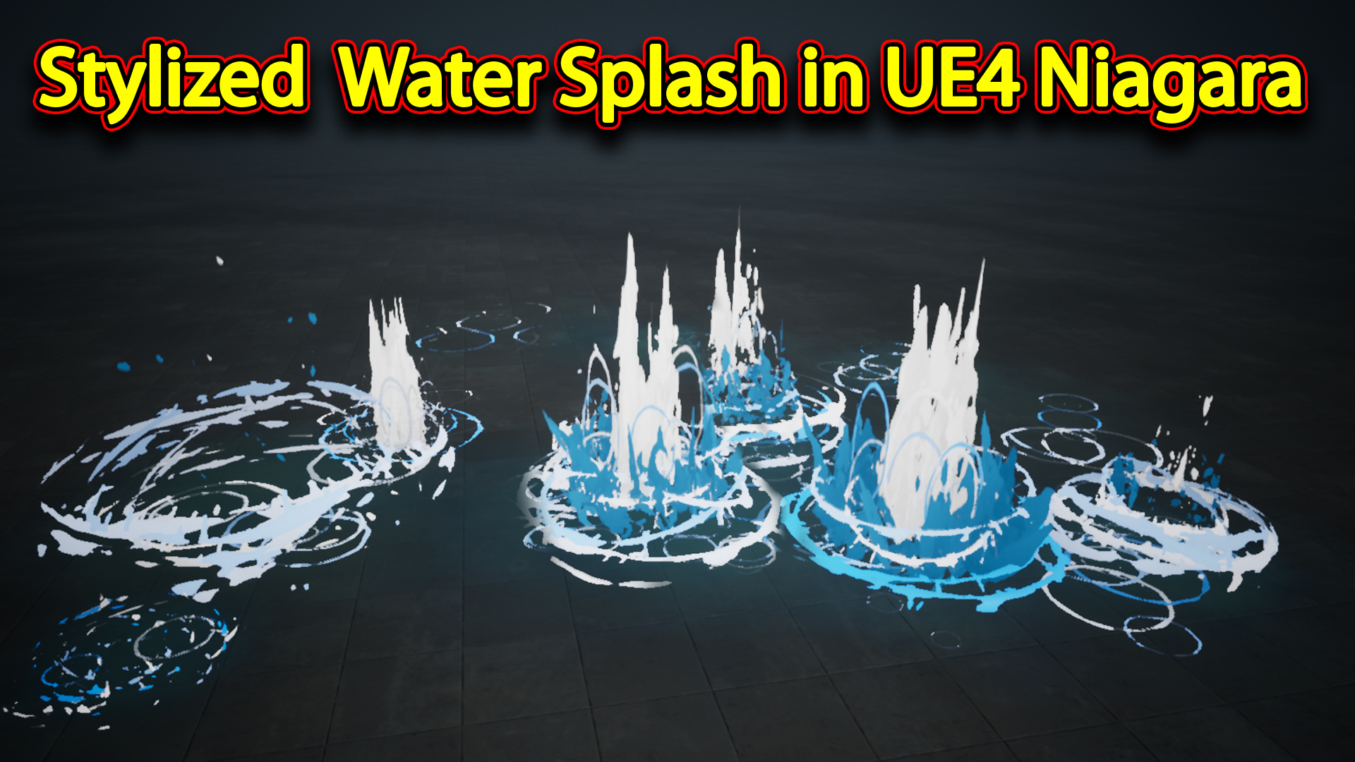 Stylized Water Splash | Unreal Engine Niagara Tutorials | UE4 Niagara Water Splash