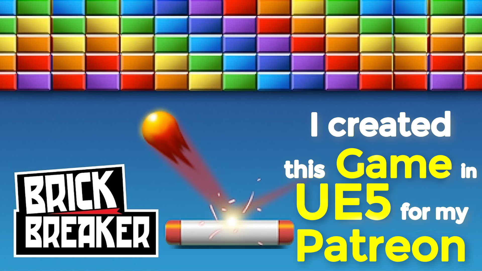I Created Brick Breaker Game in Unreal Engine 5 for my Patreon